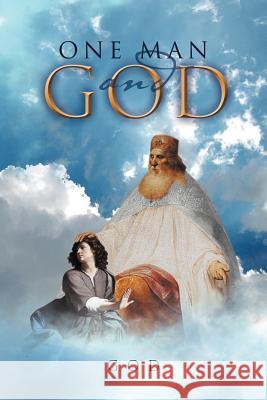 One Man And God God 9781479701803 Xlibris Corporation