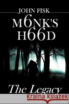 Monk's Hood: The Legacy Fisk, John 9781479703227