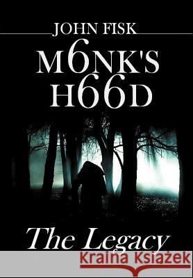 Monk's Hood: The Legacy Fisk, John 9781479703234