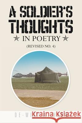 A Soldier' S Thoughts in Poetry: (Revised No. 4) Herd, De-Witt A. 9781479706747