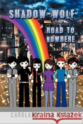 Shadow - Wolf: Road to Nowhere White, Carolanne 'Caz' 9781479706761