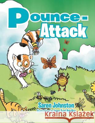 Pounce-Attack Saren Johnston 9781479710768 Xlibris Corporation