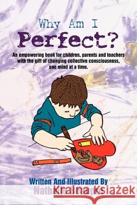 Why am I Perfect?: An empowering book written for children first Beaupré, Nathalie 9781479711130