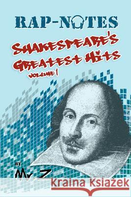 Rap-Notes: Shakespeare's Greatest Hits Volume 1 Z. 9781479712342 Xlibris Corporation