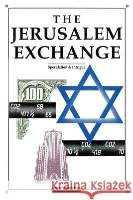 The Jerusalem Exchange Ron Lev 9781479720064 Xlibris Corporation