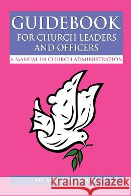 Guidebook for Church Leaders and Officers: A Manual in Church Administration Mercer, Marjorie 9781479721849
