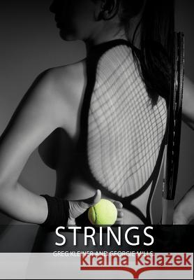 Strings Greg Kleiner Georgie Mills 9781479722280