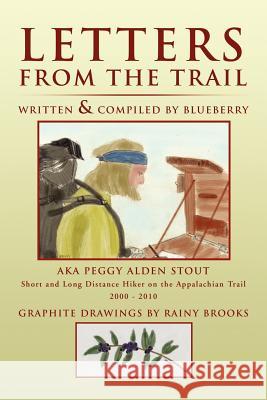 Letters from the Trail  9781479723850 Xlibris Corporation