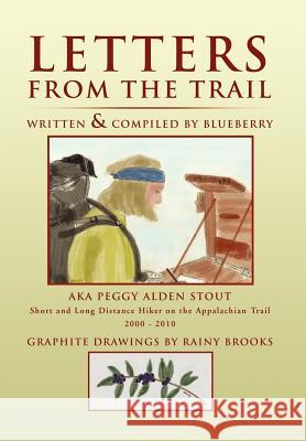 Letters from the Trail  9781479723867 Xlibris Corporation