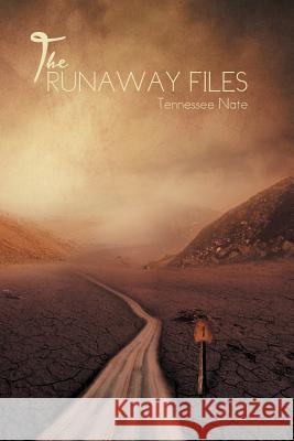 The Runaway Files Tennessee Nate 9781479728336