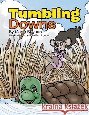 Tumbling Downs Marie Boyson 9781479730933 Xlibris Corporation