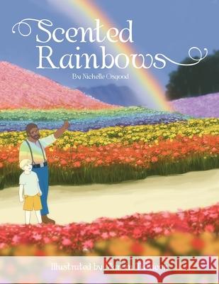 Scented Rainbows Nichelle Osgood   9781479733330