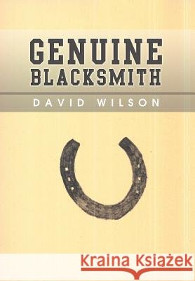 Genuine Blacksmith MR David Wilson 9781479733590