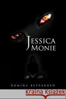 Jessica Monie Romina Betvardeh 9781479734429