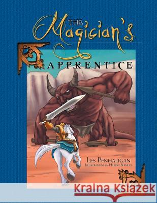 The Magician's Apprentice Les Penhaligan 9781479737314 Xlibris Corporation