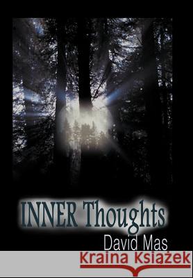 Inner Thoughts David Mas 9781479740673 Xlibris Corporation