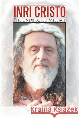 Inri Cristo: The Unexpected Messiah Teixeira, Telmo 9781479743803