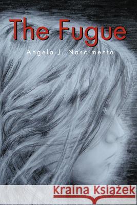 The Fugue Angela J. Nascimento 9781479755394