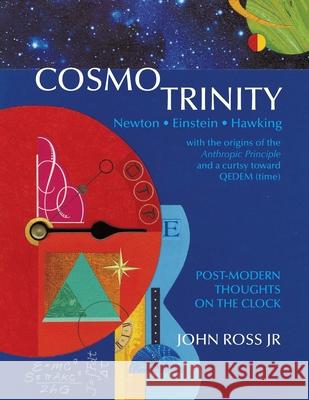 Cosmotrinity John Ross Jr   9781479759262 Xlibris