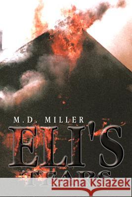 Eli's Tears Miller M 9781479761456 Xlibris Corporation