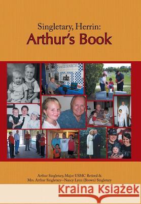 Singletary, Herrin: Arthur's Book Singletary, Nancy 9781479763986