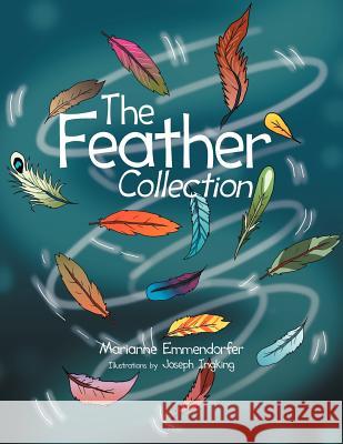 The Feather Collection Marianne Emmendorfer 9781479766994
