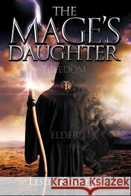 The Mage's Daughter Leslie Kennedy 9781479767946