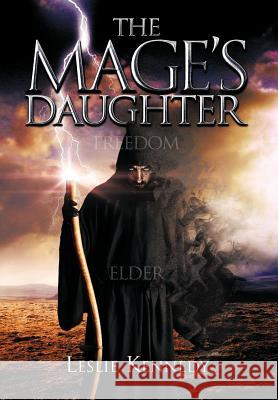 The Mage's Daughter Leslie Kennedy 9781479767953