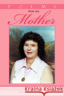 Poems from My Mother Minnie J. Zerby 9781479770267 Xlibris Corporation