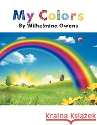 My Colors Wilhelmina Owens 9781479772384