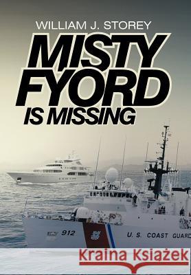 Misty Fyord Is Missing William J. Storey 9781479777860