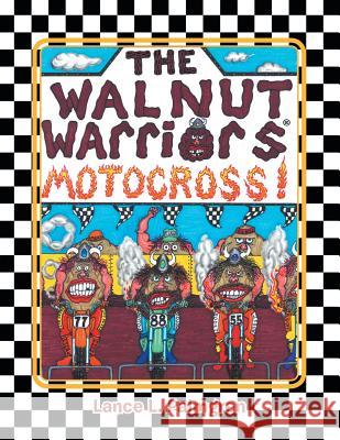 Walnut Warriors (R) (Motocross) Lance L. Palmgren 9781479785384 Xlibris Corporation