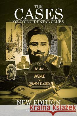 The Cases of Coincidental Clues: New Edition Dupree, Beatrice 9781479786367