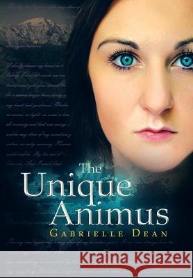 The Unique Animus Gabrielle Dean 9781479788866