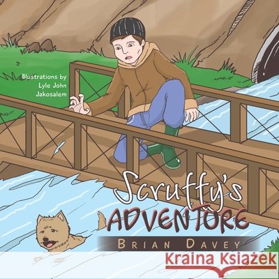 Scruffy's Adventure Brian Davey 9781479790319
