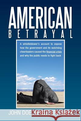 American Betrayal John Doe 9781479794263 Xlibris Corporation