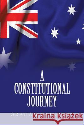 A Constitutional Journey Graham Paterson 9781479796595