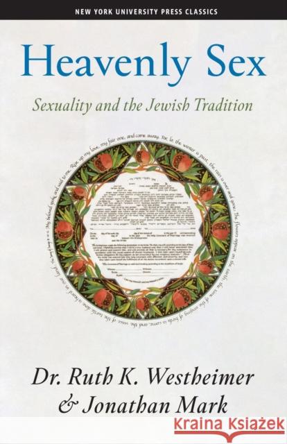 Heavenly Sex: Sexuality and the Jewish Tradition Westheimer, Ruth K. 9781479805525