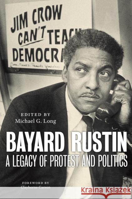 Bayard Rustin  9781479818495 New York University Press