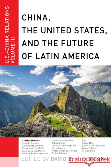 China, the United States, and the Future of Latin America: U.S.-China Relations, Volume III Denoon, David B. H. 9781479821648 New York University Press