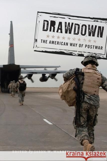 Drawdown: The American Way of Postwar Jason W. Warren 9781479828401 New York University Press