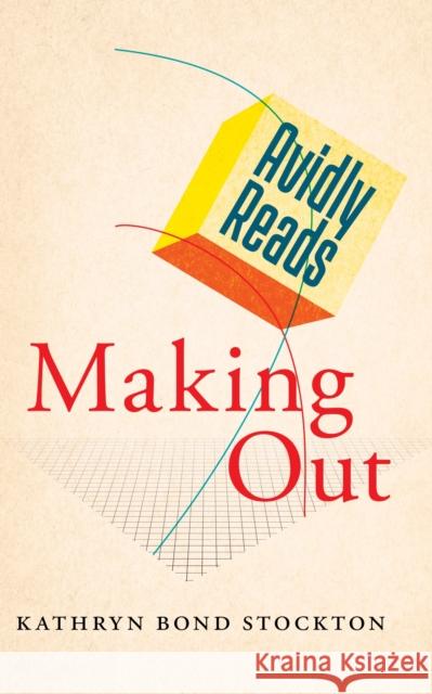 Avidly Reads Making Out - audiobook Stockton, Kathryn Bond 9781479833825 New York University Press