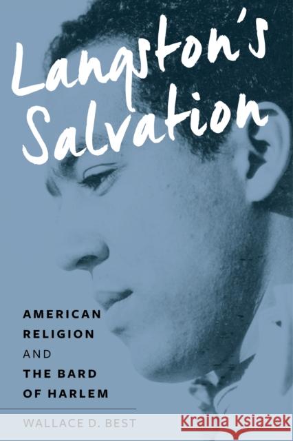 Langston's Salvation: American Religion and the Bard of Harlem Wallace D. Best 9781479834891 New York University Press