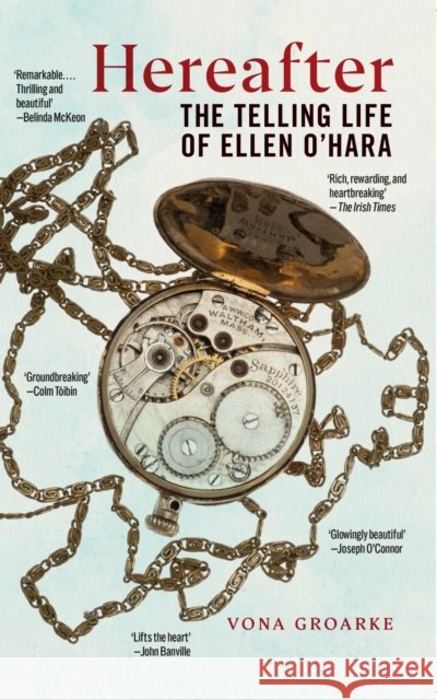 Hereafter: The Telling Life of Ellen O'Hara Vona Groarke 9781479837748 New York University Press