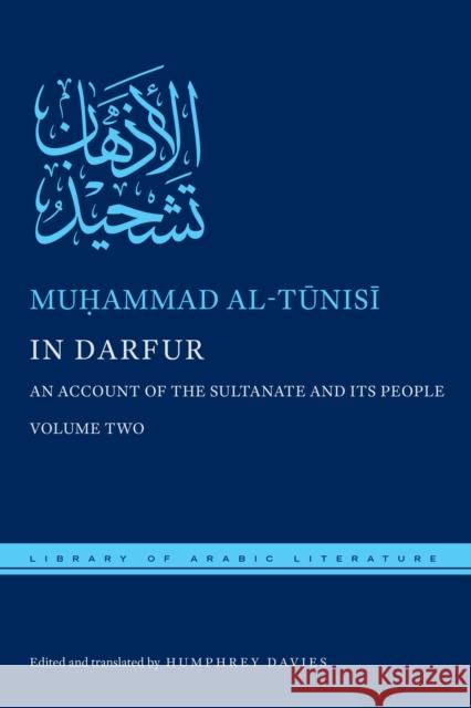 In Darfur: An Account of the Sultanate and Its People, Volume Two  9781479867844 New York University Press