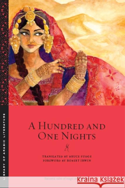 A Hundred and One Nights Bruce Fudge Robert Irwin 9781479873234