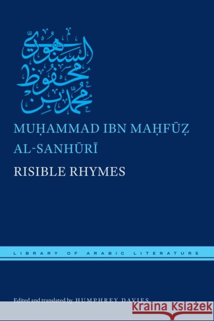 Risible Rhymes Humphrey Davies Muhammad Ibn Mahfuz Al-Sanhuri 9781479877928