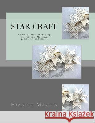 Star Craft Frances J. Martin 9781480000186 Createspace