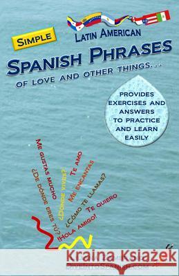 Simple Spanish phrases: Of love and other things Zambrano, Ana 9781480000858 Createspace