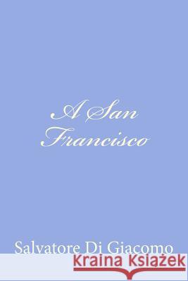 A San Francisco Salvatore D 9781480003576